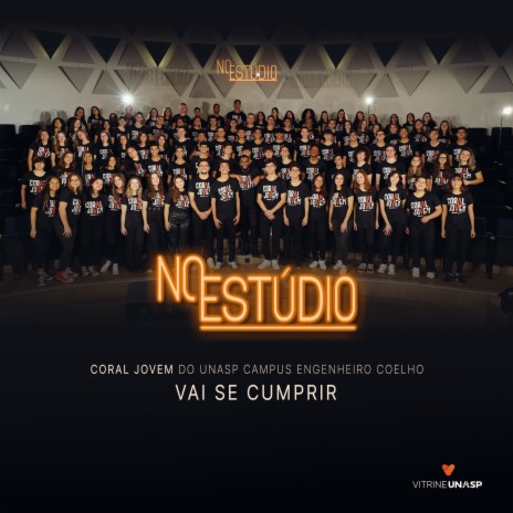 No Estúdio: Vai Se Cumprir ft. Vitrine UNASP | Boomplay Music