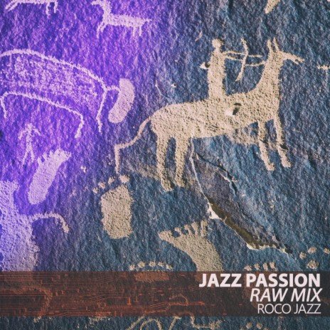 Jazz Passion (Raw Mix) | Boomplay Music