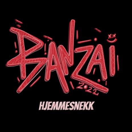 Banzai 2022 (Hjemmesnekk) | Boomplay Music