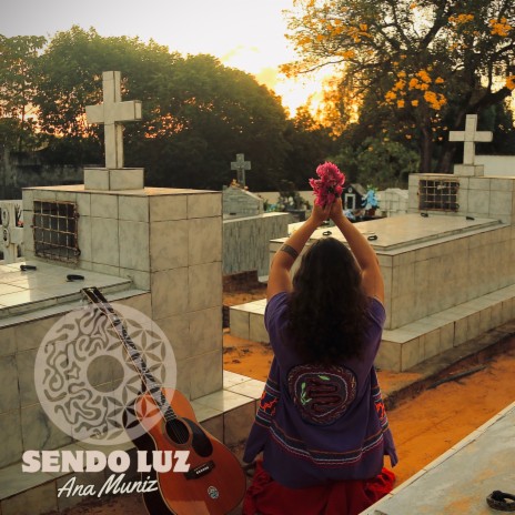 Sendo Luz (Ritos de Passagem) | Boomplay Music