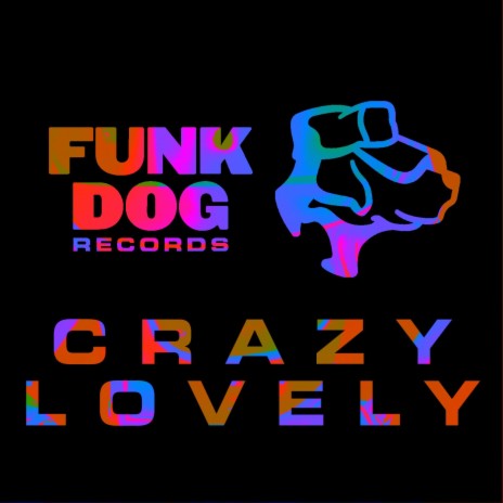 Crazy Lovely (Radio Edit)