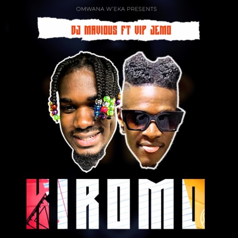 KIROMO ft. VIP Jemo | Boomplay Music