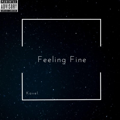 Feeling Fine | Boomplay Music