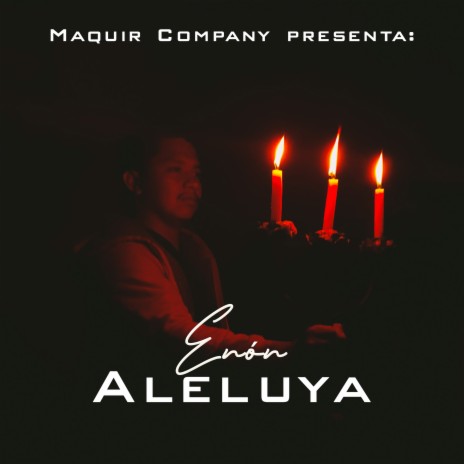 Aleluya ft. Maquir Company | Boomplay Music