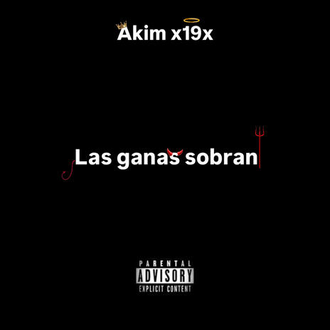 LAS GANAS SOBRAN | Boomplay Music