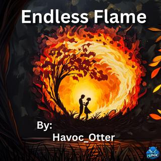 Endless Flame lyrics | Boomplay Music