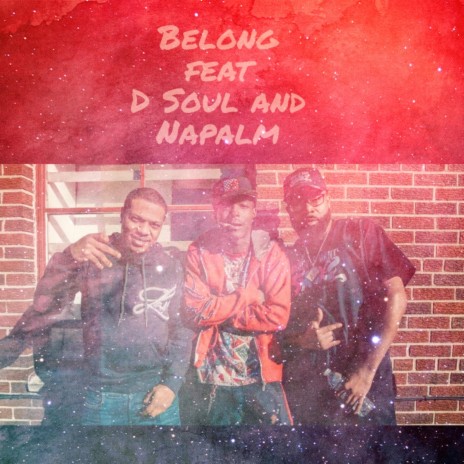 Belong ft. D Soul & Napalm Flame | Boomplay Music
