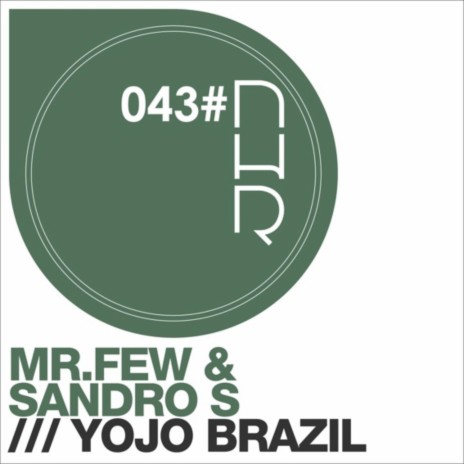 Yojo Brazil ft. Mr Few | Boomplay Music
