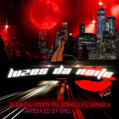 Luzes da Noite ft. Du$anta, Dornellys & JAMAICA