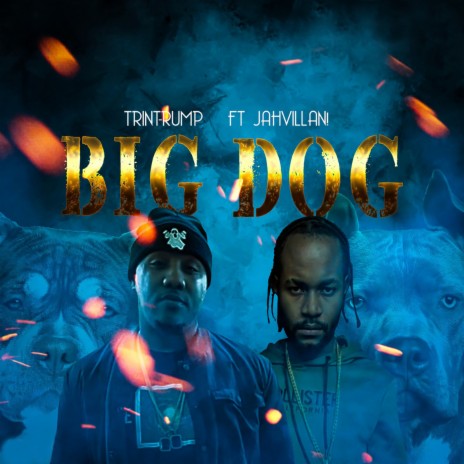 Big Dog ft. Jahvillani