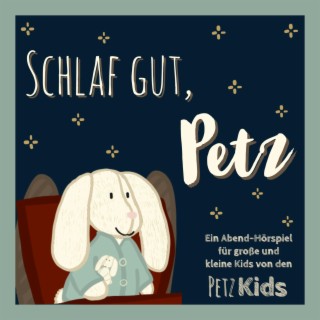 Schlaf gut, Petz!