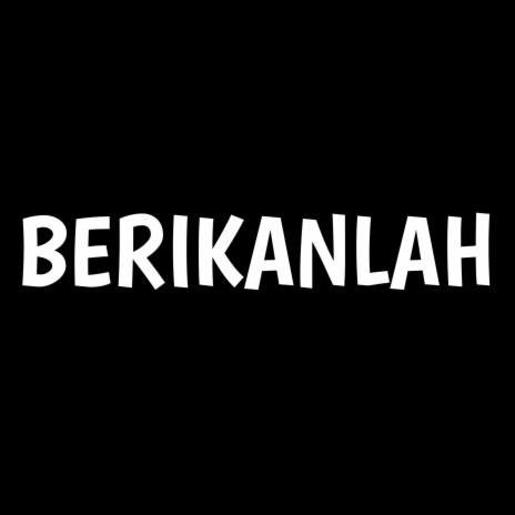 Berikanlah | Boomplay Music