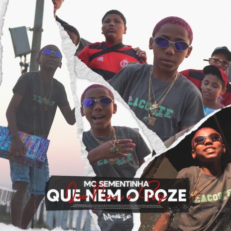 Que Nem o Poze ft. Browse | Boomplay Music