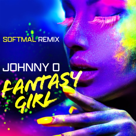 Fantasy Girl (Softmal Remix) ft. Softmal | Boomplay Music