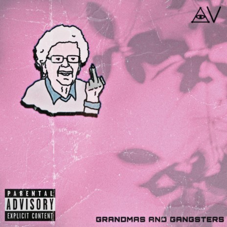 Grandmas & Gangsters | Boomplay Music