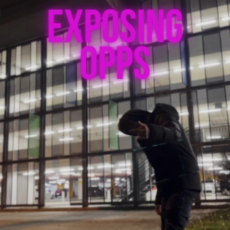 Exposing Opps | Boomplay Music