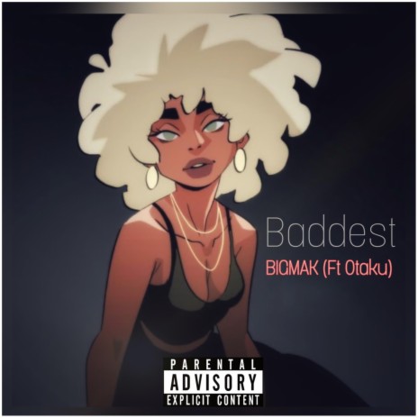 BADDEST ft. Otaku | Boomplay Music