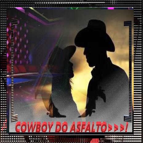 Cowboy Do Asfalto | Boomplay Music