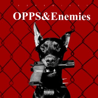 Opps & Enemies