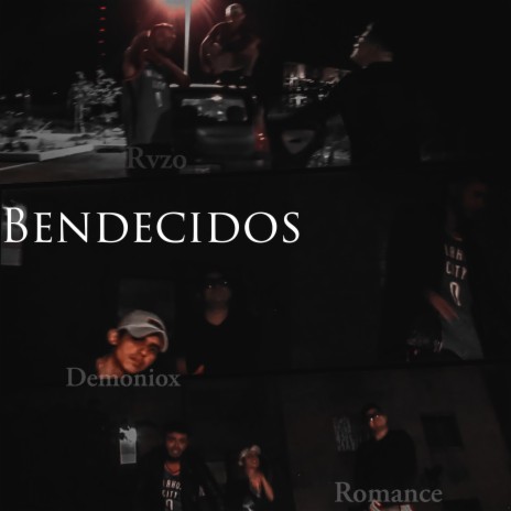 Bendecidos ft. Rvzo & Demoniox | Boomplay Music