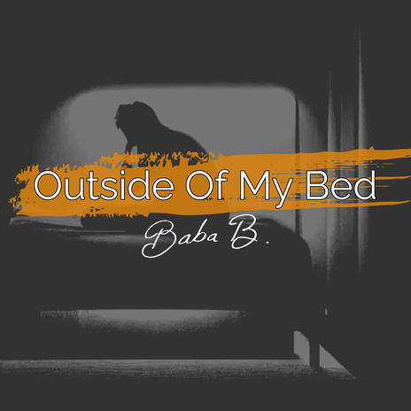 Outside Of My Bed | Boomplay Music