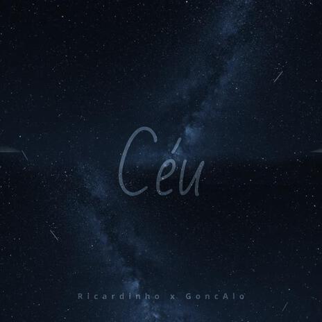 Céu ft. GoncAlo | Boomplay Music