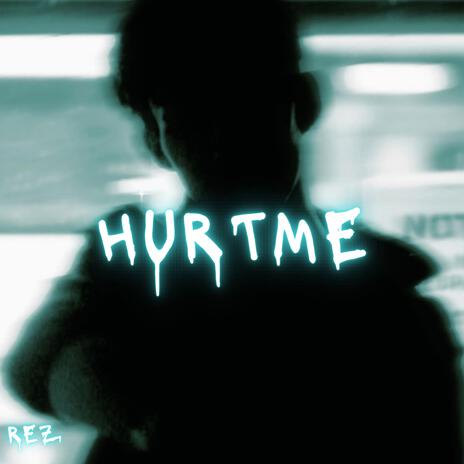 HURT ME | Boomplay Music