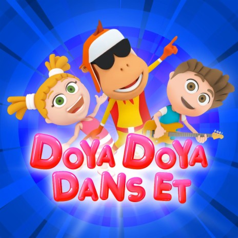 Doya Doya Dans Et | Boomplay Music