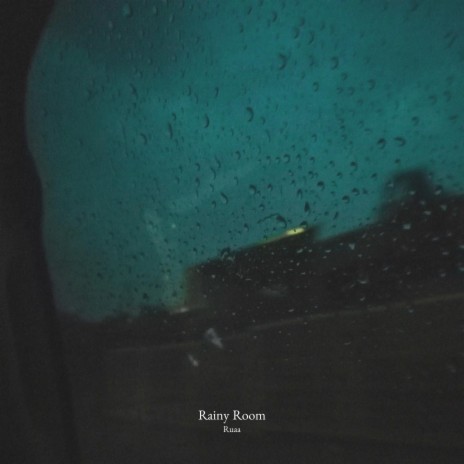 Rainy Room | Boomplay Music
