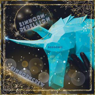 Einhorn-Rebellion lyrics | Boomplay Music