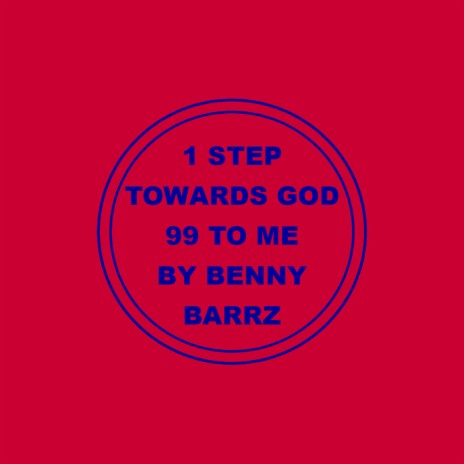 1 Step Towards God 99 to Me | Boomplay Music