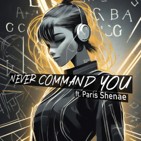 Never Command You (feat. Paris Shenae) | Boomplay Music