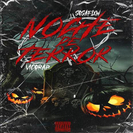 Noche de terror ft. Vico Rap | Boomplay Music