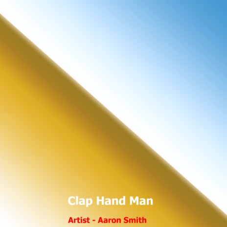 Clap Hand Man | Boomplay Music