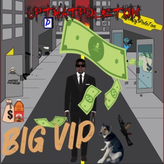 BIG VIP