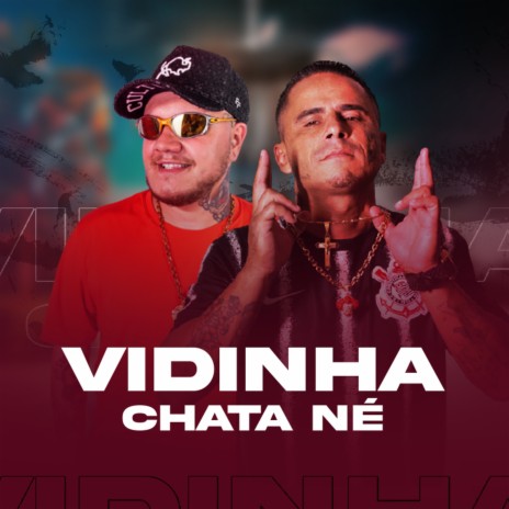 Vidinha Chata Né ft. Eric Du Rap & d'Oliveira | Boomplay Music