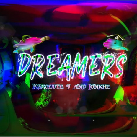 Dreamers ft. Absolute 9