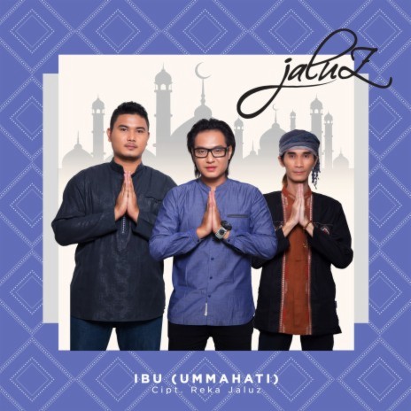 Ibu (Ummahati) | Boomplay Music