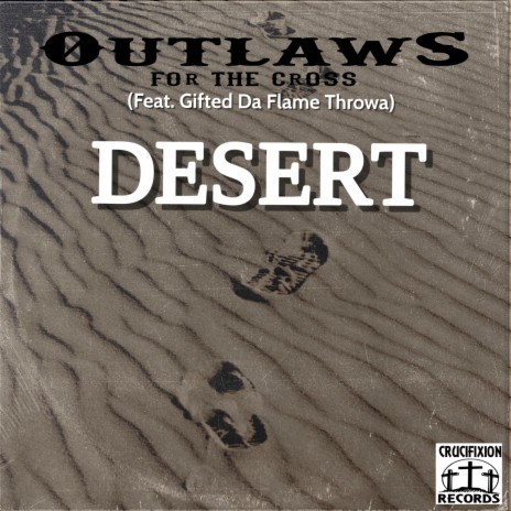 Desert ft. Gifted da Flamethrowa