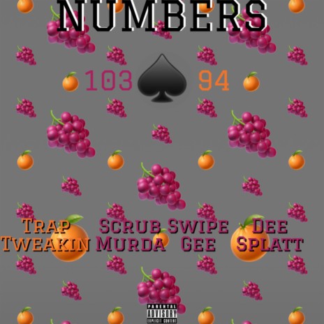 NUMBERS ft. Dee Splatt, Trap Tweakin & Scrub Murda | Boomplay Music