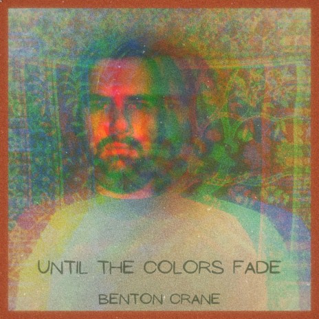 Until the Colors Fade | Boomplay Music