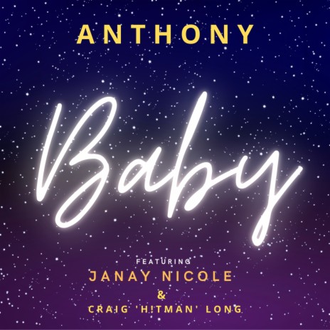 Baby ft. Janay Nicole & Craig 'H!tman' Long | Boomplay Music