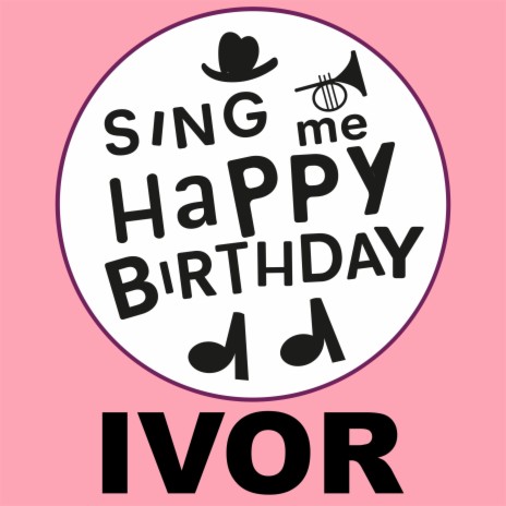 Happy Birthday Ivor (Alt Pop Version)