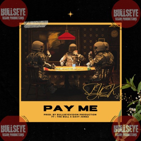 PAY ME ft. DAVY JONEZ & THE BULL | Boomplay Music