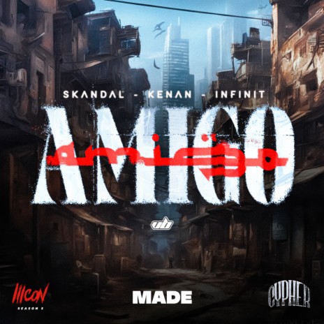 Amigo ft. Skandal, Infinit & Kenan | Boomplay Music