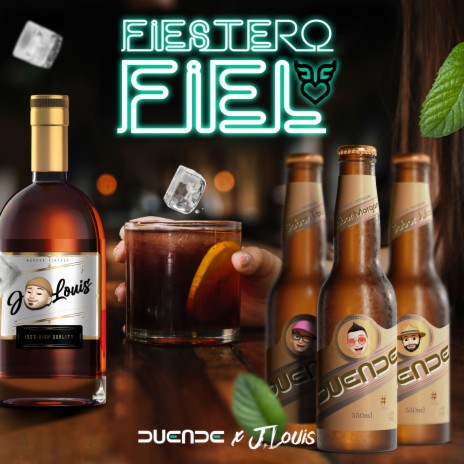 Fiestero Fiel ft. J Louis | Boomplay Music