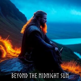 Beyond The Midnight Sun