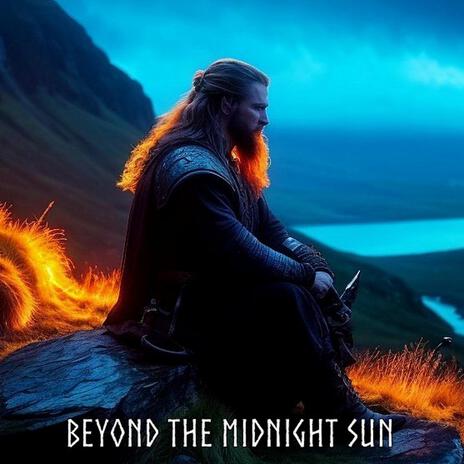 Beyond The Midnight Sun | Boomplay Music