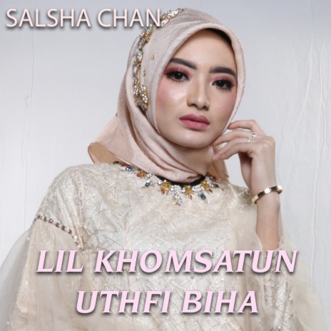 Li Khomsatun Uthfi Biha | Boomplay Music