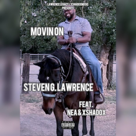 Movin On ft. Steven G Lawrence & NEA | Boomplay Music